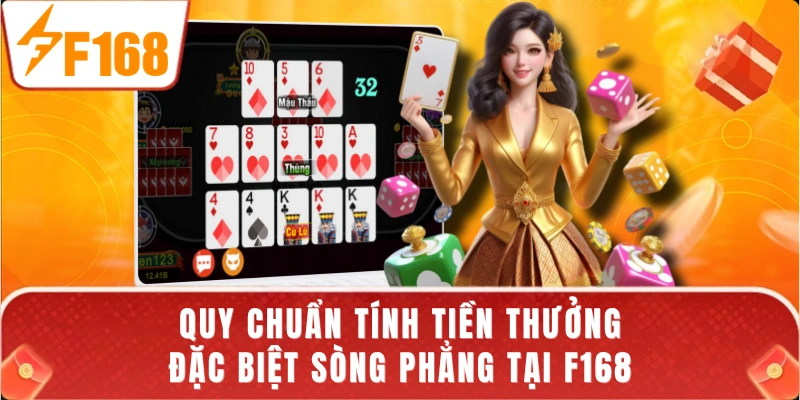 Quy chuẩn tính tiền thưởng đặc biệt sòng phẳng tại F168